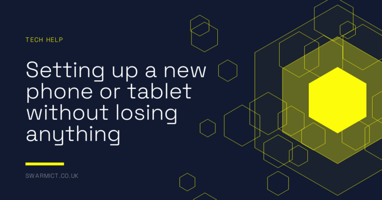 Setting up a new phone or tablet without losing anything